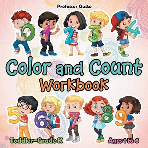 Cover image for Color and Count Workbook Toddler-Grade K - Ages 1 to 6