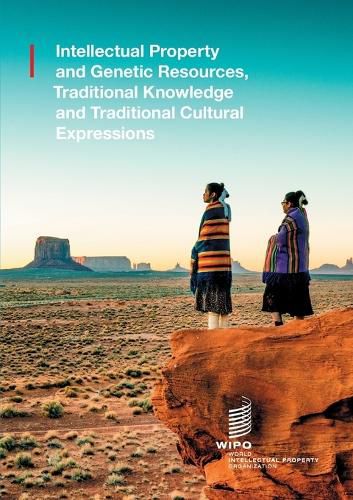 Cover image for Intellectual Property and Genetic Resources, Traditional Knowledge and Traditional Cultural Expressions.