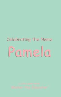 Cover image for Celebrating the Name Pamela