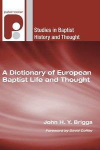 Cover image for A Dictionary of European Baptist Life and Thought