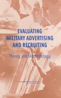 Cover image for Evaluating Military Advertising and Recruiting: Theory and Methodology