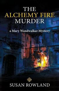 Cover image for The Alchemy Fire Murder