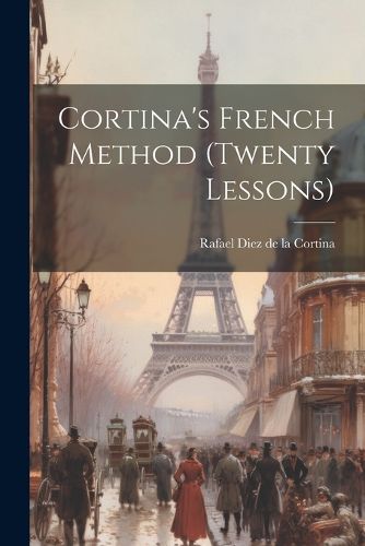 Cover image for Cortina's French Method (twenty Lessons)