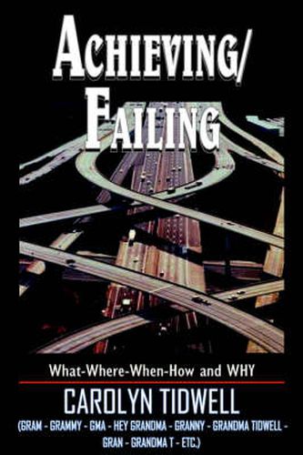 Cover image for Achieving/Failing: What-Where-When-How and WHY