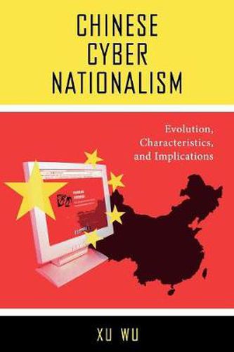 Cover image for Chinese Cyber Nationalism: Evolution, Characteristics, and Implications