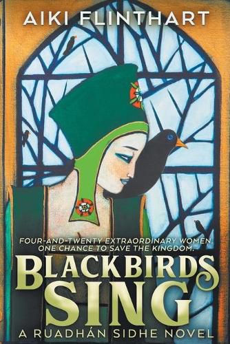 Cover image for Blackbirds Sing: A Ruadhan Sidhe Origin Story