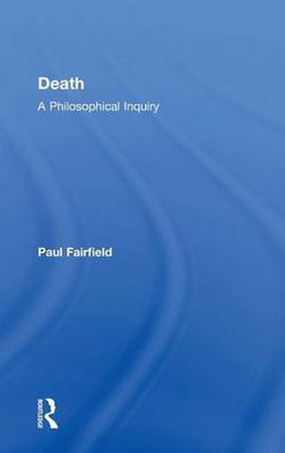 Cover image for Death: A Philosophical Inquiry