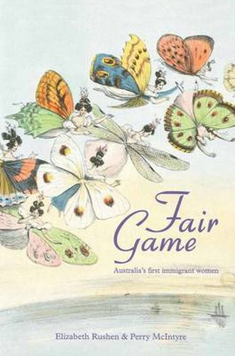 Fair Game: Australia's First Immigrant Women