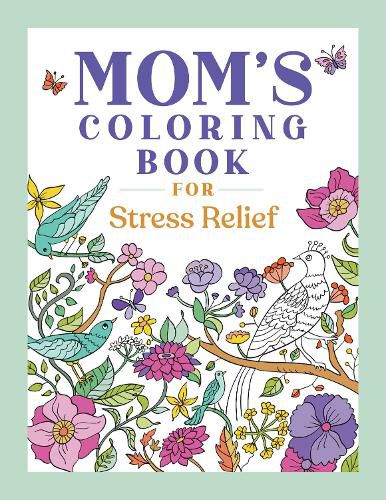 Cover image for Mom's Coloring Book for Stress Relief