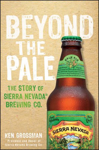 Cover image for Beyond the Pale: The Story of Sierra Nevada Brewing Co.