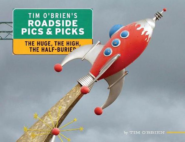 Tim O'Brien's Roadside Pics & Picks: The Huge, The High, The Half-Buried