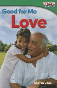 Cover image for Good for Me: Love