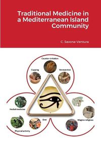 Cover image for Traditional Medicine in a Mediterranean Island Community