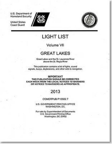 Cover image for Light List, 2013, V. 7, Great Lakes and the St. Lawrence River Above the St. Regis River