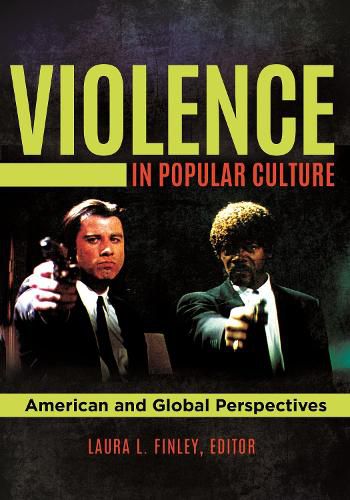 Violence in Popular Culture: American and Global Perspectives