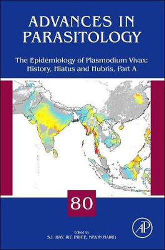 Cover image for The Epidemiology of Plasmodium Vivax: History, Hiatus and Hubris