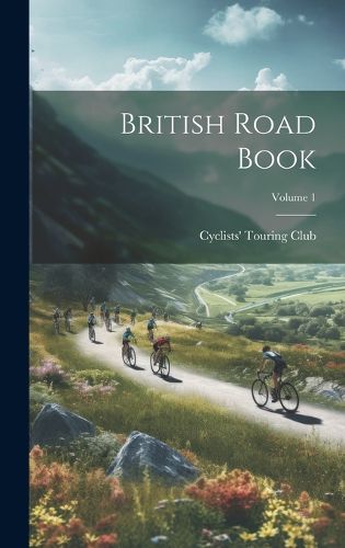 Cover image for British Road Book; Volume 1