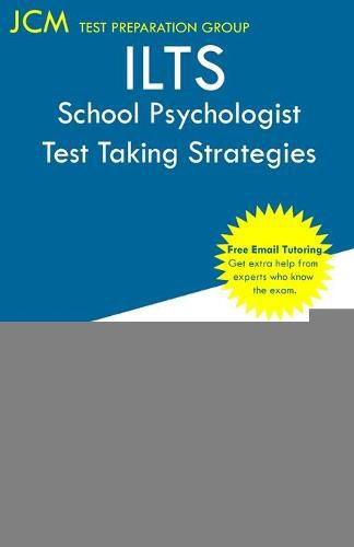 Cover image for ILTS School Psychologist - Test Taking Strategies: ILTS 237 Exam - Free Online Tutoring - New 2020 Edition - The latest strategies to pass your exam.