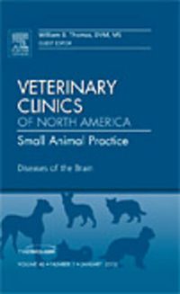 Cover image for Diseases of the Brain, An Issue of Veterinary Clinics: Small Animal Practice