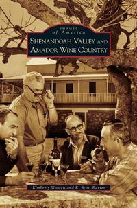 Cover image for Shenandoah Valley and Amador Wine Country