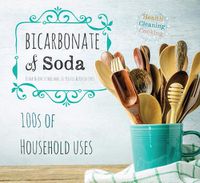 Cover image for Bicarbonate of Soda: House & Home