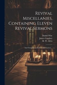 Cover image for Revival Miscellanies, Containing Eleven Revival Sermons