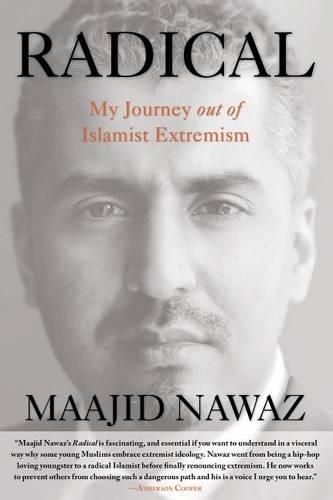 Radical: My Journey Out Of Islamist Extremism