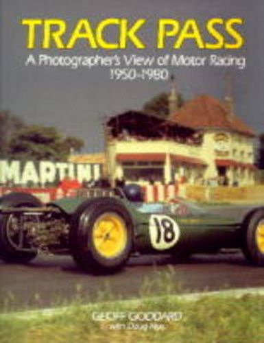 Cover image for Track Pass: Photographer's View of Motor Racing, 1950-80