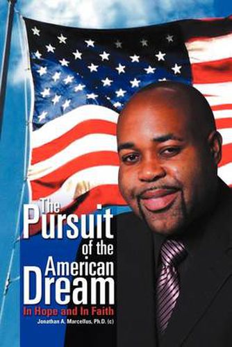 Cover image for The Pursuit of the American Dream: In Hope and in Faith