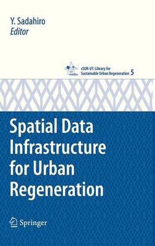 Cover image for Spatial Data Infrastructure for Urban Regeneration