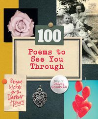 Cover image for 100 Poems To See You Through