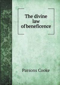 Cover image for The divine law of beneficence