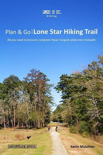 Cover image for Plan & Go - Lone Star Hiking Trail: All you need to know to complete Texas' longest wilderness footpath