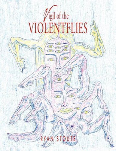 Cover image for Vigil of the Violentflies