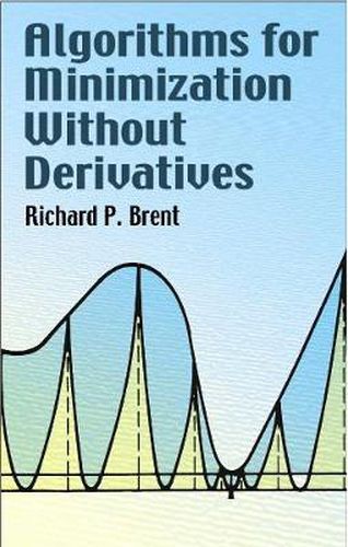 Cover image for Algorithms for Minimization Without Derivatives