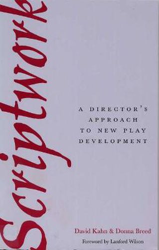 Cover image for Scriptwork: a Director's Approach to New Play Development