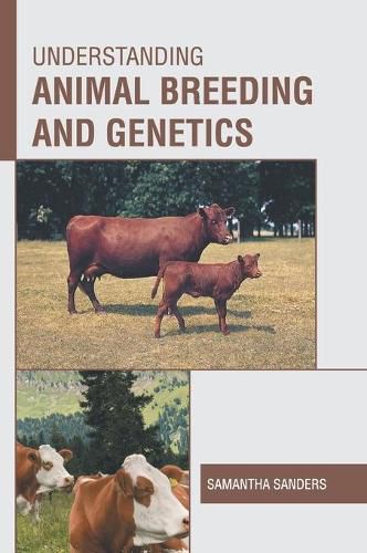 Cover image for Understanding Animal Breeding and Genetics