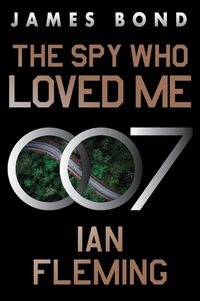 Cover image for The Spy Who Loved Me
