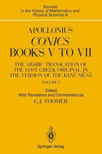 Cover image for Apollonius: Conics Books V to VII: The Arabic Translation of the Lost Greek Original in the Version of the Banu Musa