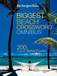 Cover image for The New York Times Biggest Beach Crossword Omnibus: 200 Super, Sunny Puzzles