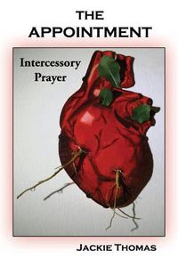 Cover image for The Appointment: Intercessory Prayer