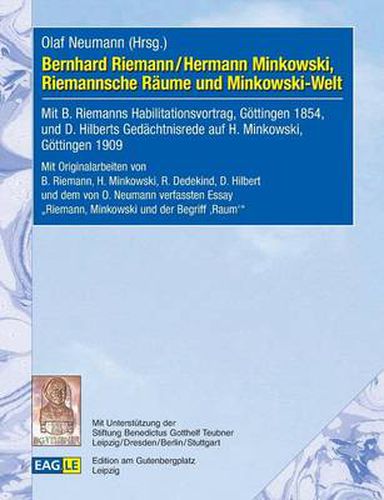 Bernhard Riemann / Hermann Minkowski, Riemannsche Raume und Minkowski-Welt