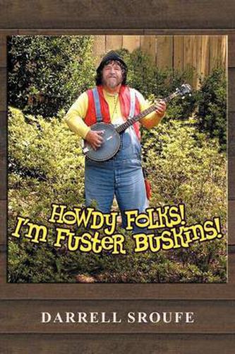 Cover image for Howdy Folks! I'm Fuster Buskins