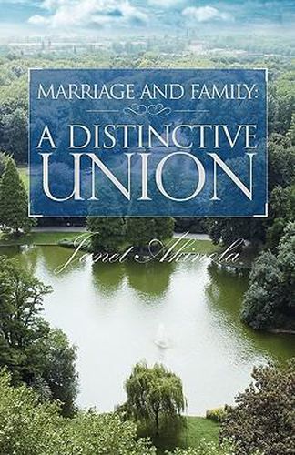 Cover image for Marriage and Family: A distinctive union