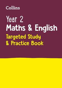 Cover image for Year 2 Maths and English KS1 Targeted Study & Practice Book: For the 2023 Tests