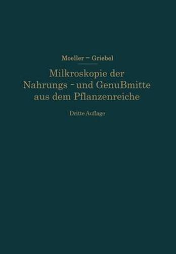 Mikroskopie Der Nahrungs- Und Genussmittel Aus Dem Pflanzenreiche