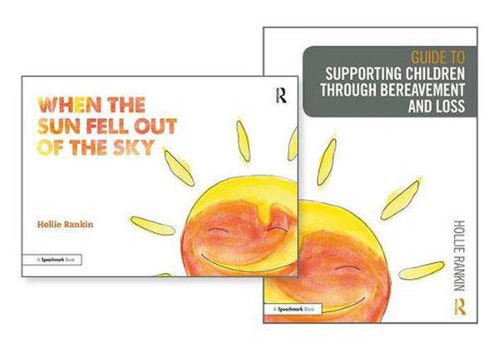 Cover image for Supporting Children through Bereavement and Loss & When the Sun Fell Out of the Sky