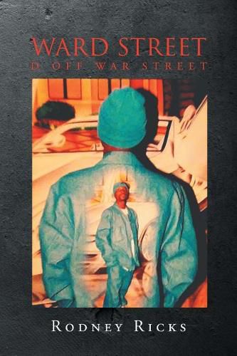Cover image for Ward Street: D Off War Street