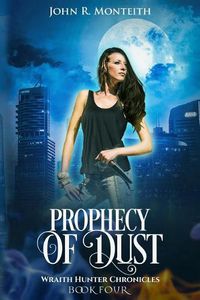 Cover image for Prophecy of Dust: A Supernatural Psychic Thriller