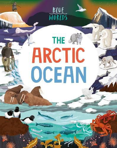 Cover image for Blue Worlds: The Arctic Ocean